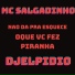 Dj Elpidio, mc salgadinho