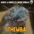 Zakes & Bonez feat. Ndoda'Endla