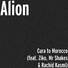 Alion feat. Ziko, Mr Shakes, Rachid Kasmi