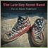 The Late Boy Scout Band