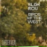 Birds Of The West, sloh rou
