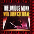 Thelonious Monk, John Coltrane