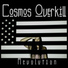 Cosmos Overkill