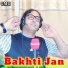 Bakhti Jan
