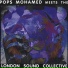 Pops Mohamed, London Sound Collective