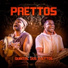 Prettos, Magnu Sousá, Maurilio de Oliveira