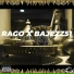 Rago, Bajezz51