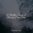 Relajación, Ambient Music Therpy, Sleepy Times