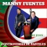 MANNY FUENTES