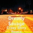 Dready $avage