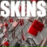 Skins