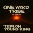 Perfect Giddimani, Teflon Young King, Yard A Love
