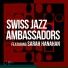 Swiss Jazz Ambassadors feat. Sarah Hanahan