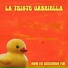 La Triste Gabriella