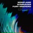 Monflame, Stargazer, Fury Weekend