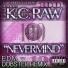 Kc Raw feat. Jayestate, DJ Kodene