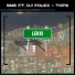 SME feat. DJ Folex, TOFs