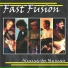 Fast Fusion