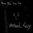 SCHOOL GUY
