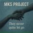 MKS Project