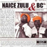 Naice Zulu e BC feat. Smallz