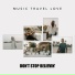 Music Travel Love
