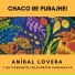 Aníbal Lovera y su Conjunto Folklórico Paraguayo