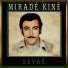 Miradê Kinê
