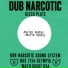 Dub Narcotic Sound System