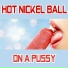 Hot Nickel Ball