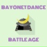 Bayonet Dance