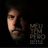 Rogério Delayon feat. Amaranto, Toninho Ferragutti