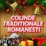 COLINDE TRADITIONALE ROMANESTI