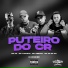 Mc Pk, mc luchrys, MC CR da ZO, Mc Qbrada