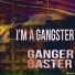 Ganger Baster