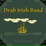 Drab Irish Band