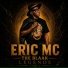 ERIC MC THE BLAAK
