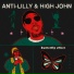 Anti Lilly, High John feat. Hulk Hodn