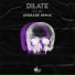 Upgrade, Dj Dilate