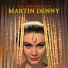 Martin Denny