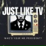 Just Like TV