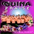 GUINA PRAISE