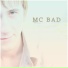 Mc Bad