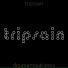 tripsain