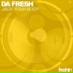 Da Fresh