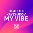 Dj Alex K, KRYZHUKOV