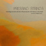 Pressing Strings