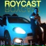 ROYCAST