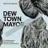 Dew Town Mayor feat. Noël Rasendrason
