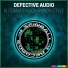 Defective Audio